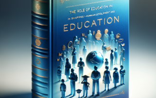 "The Role of Education in Shaping Human Development and Success"